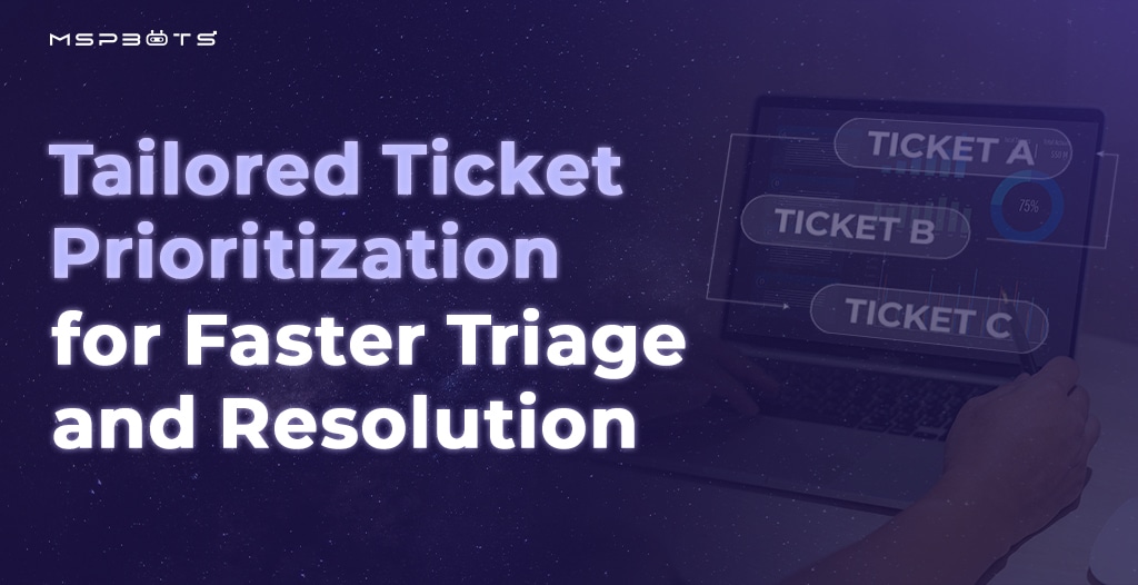 Tailored Ticket Prioritization for Faster Triage and Resolution