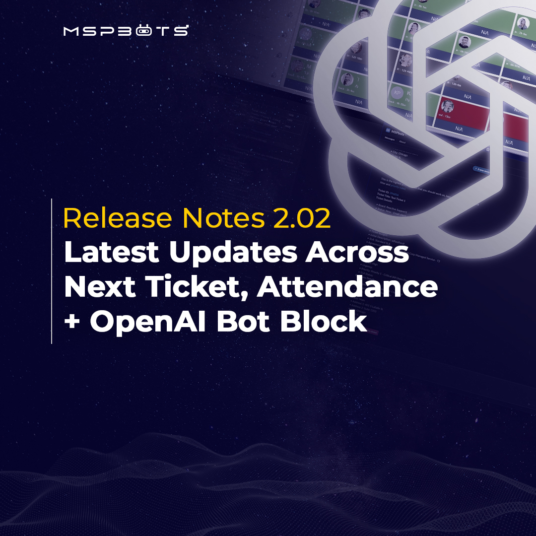 MSPbots Release Notes 2.02